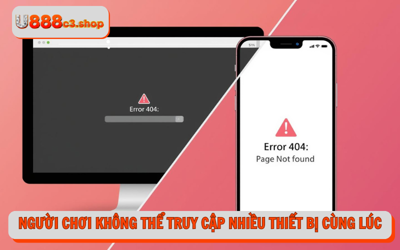 Người chơi không thể truy cập nhiều thiết bị cùng lúc