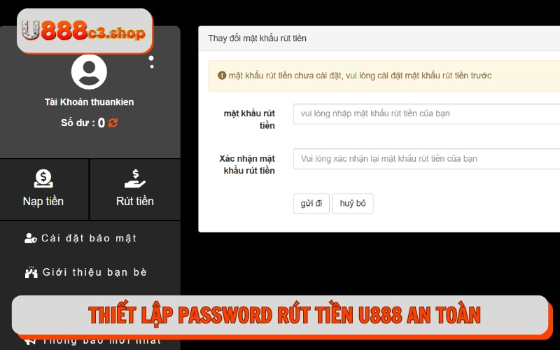 Thiết lập password rút tiền U888 an toàn