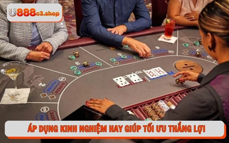 Áp dụng kinh nghiệm hay giúp tối ưu thắng lợi