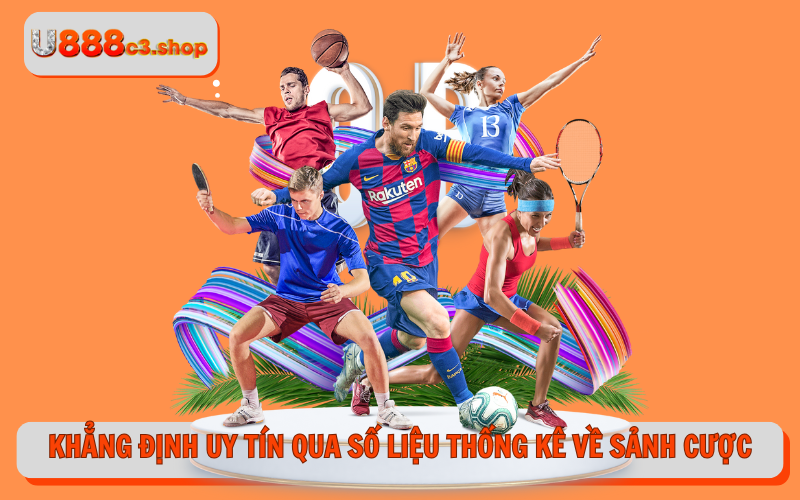 Khẳng định uy tín qua số liệu thống kê về sảnh cược